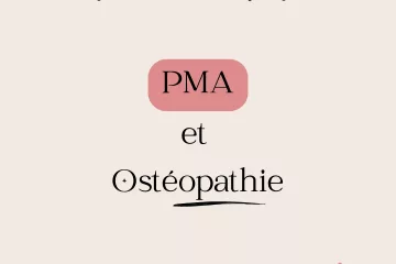 Ostéopathie et PMA