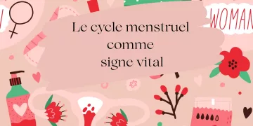 Le cycle menstruel, un signe vital : quelle place pour l’ostéopathie dans la santé féminine à Bordeaux ?